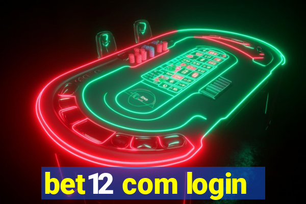 bet12 com login